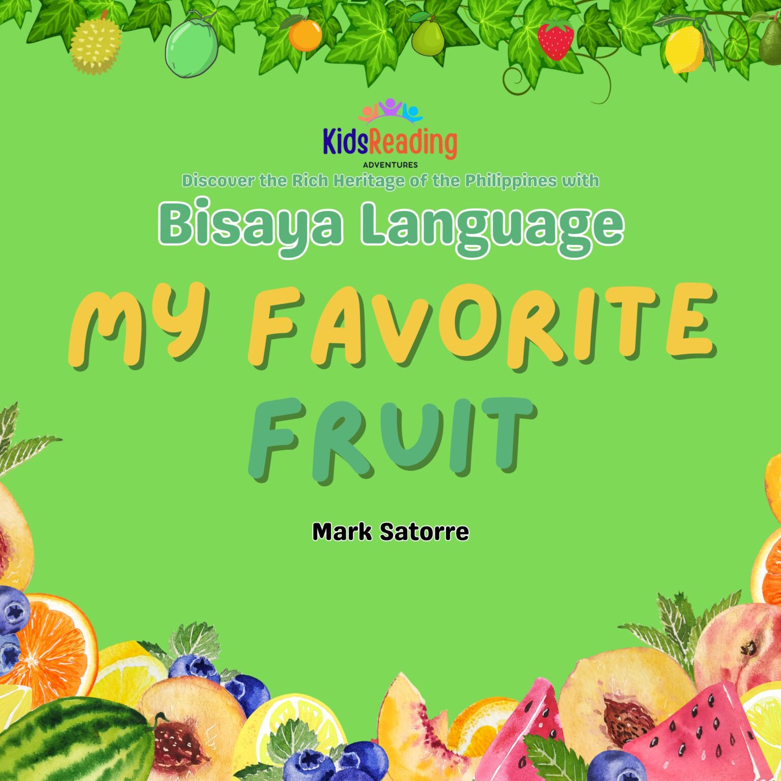 Bisaya Language: My Favorite Fruit (Paperback)