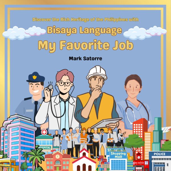 Bisaya Language: My Favorite Job