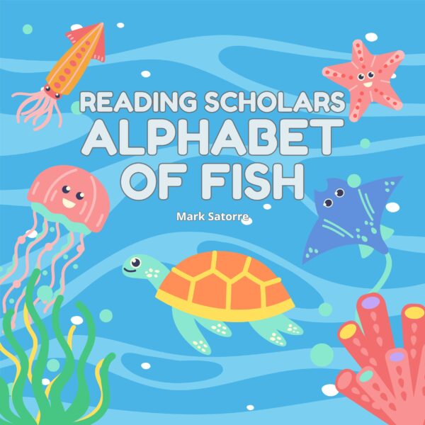 Reading Scholars: Alphabet of Fish