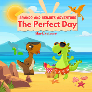 Brando and Benjie’s Adventure: The Perfect Day (Paperback)